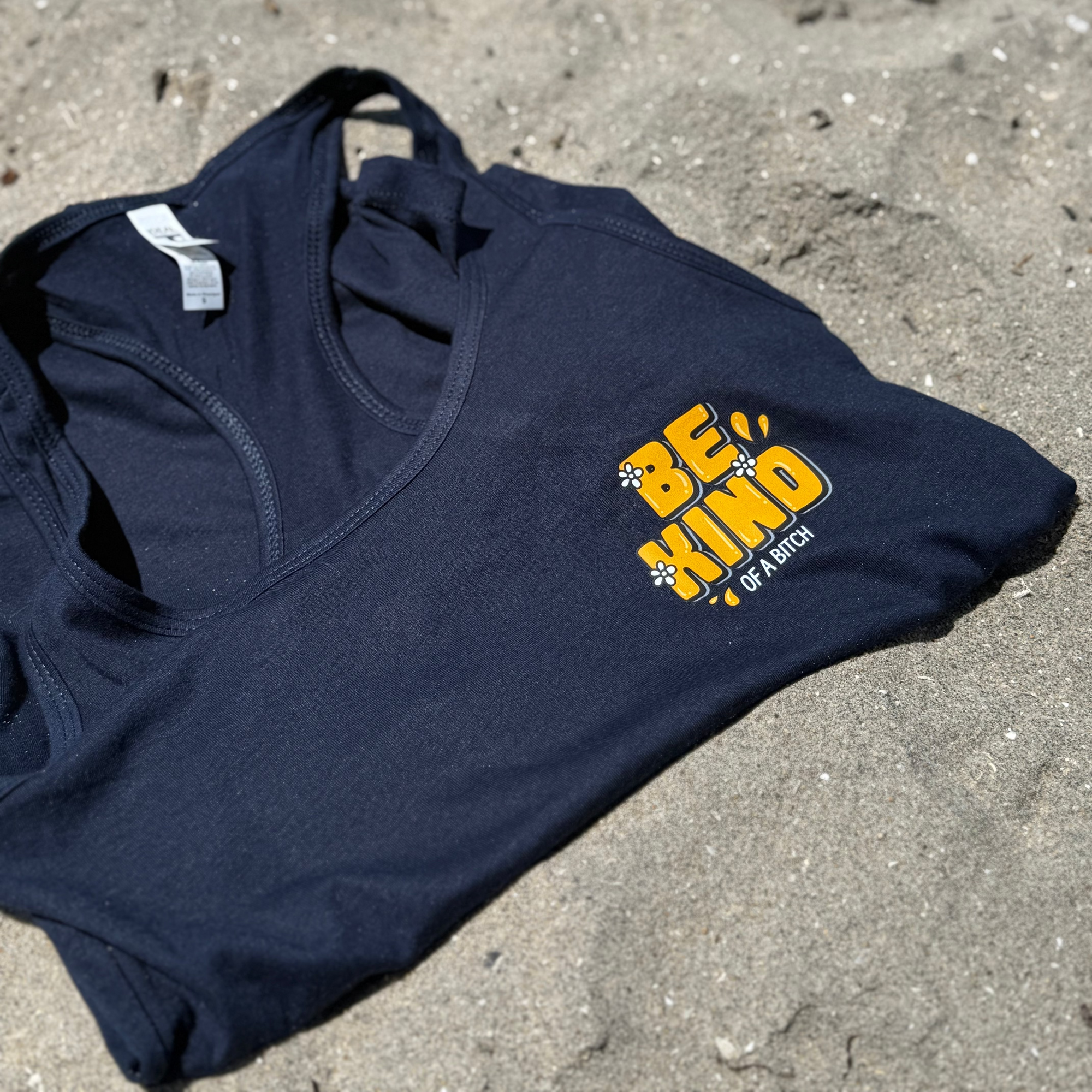 Be Kind . . . of a bitch - Racerback Tank