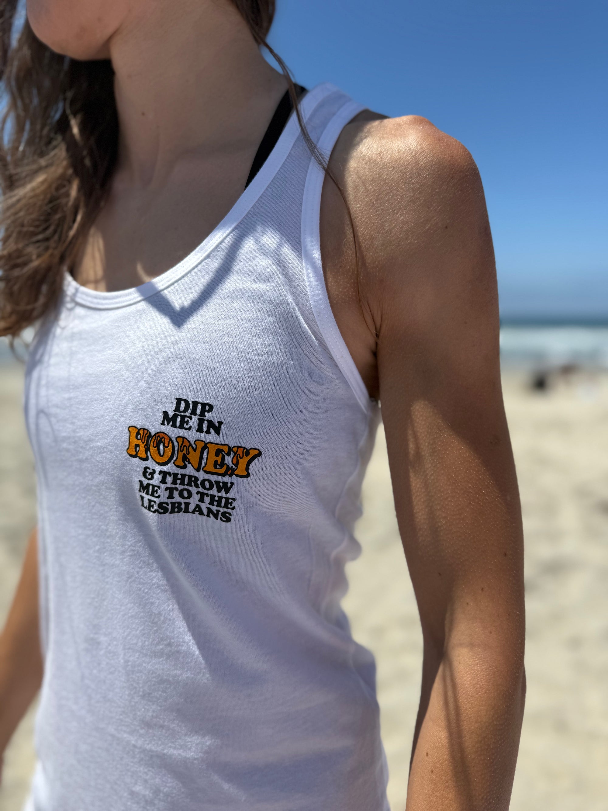 Dip Me In Honey & Throw Me To the Lesbians - Racerback Tank